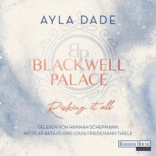 Ayla Dade: Blackwell Palace. Risking it all