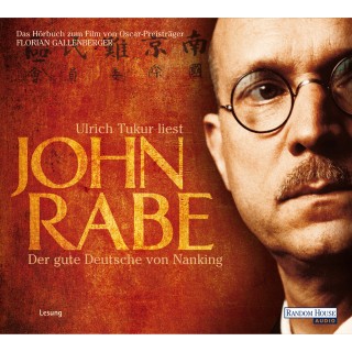 John Rabe: John Rabe. Der gute Deutsche von Nanking