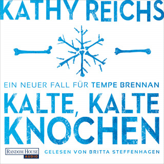 Kathy Reichs: Kalte, kalte Knochen