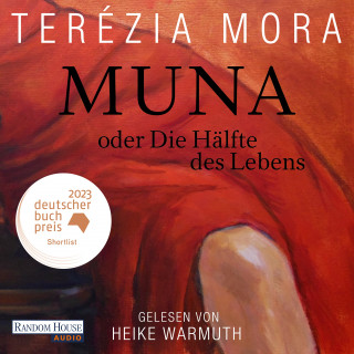 Terézia Mora: Muna oder Die Hälfte des Lebens -