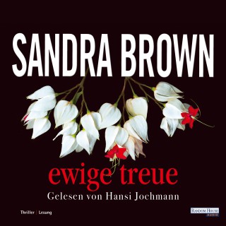 Sandra Brown: Ewige Treue