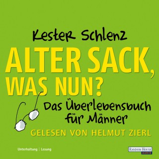 Kester Schlenz: Alter Sack, was nun?