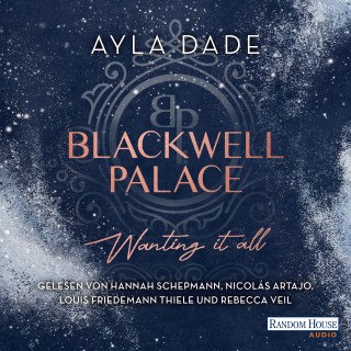 Ayla Dade: Blackwell Palace. Wanting it all