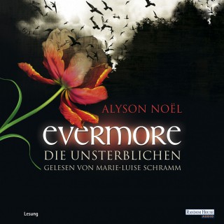 Alyson Noël: Evermore. Die Unsterblichen