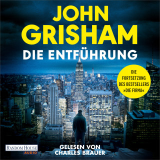 John Grisham: Die Entführung