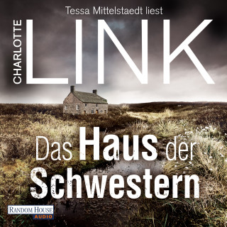 Charlotte Link: Das Haus der Schwestern