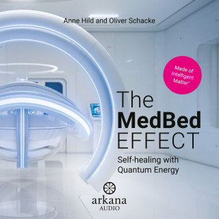 Anne Hild, Oliver Schacke: The MedBed Effect