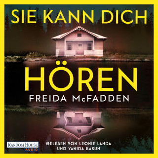 Freida McFadden: Sie kann dich hören