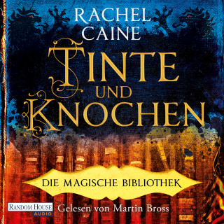 Rachel Caine: Tinte und Knochen – Die Magische Bibliothek