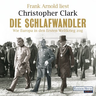 Christopher Clark: Die Schlafwandler