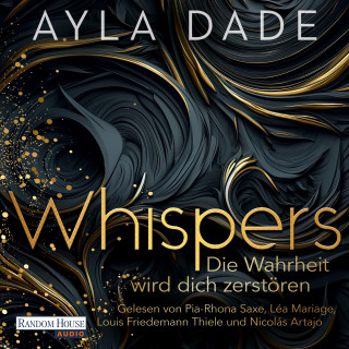 Ayla Dade: WHISPERS. Die Wahrheit wird dich zerstören