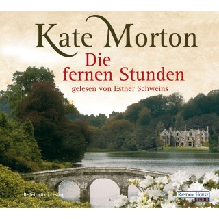 Kate Morton: Die fernen Stunden