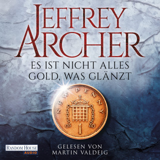 Jeffrey Archer: Es ist nicht alles Gold, was glänzt