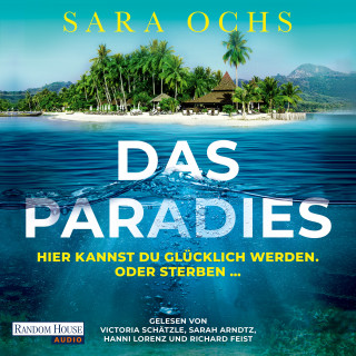 Sara Ochs: Das Paradies - Hier kannst du glücklich werden. Oder sterben …