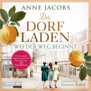 Anne Jacobs: Der Dorfladen - Wo der Weg beginnt