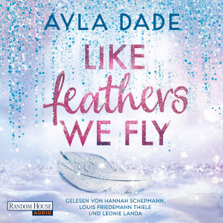 Ayla Dade: Like Feathers We Fly