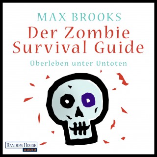 Max Brooks: Der Zombie Survival Guide
