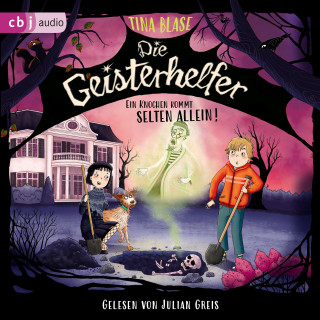 Tina Blase: Die Geisterhelfer – Ein Knochen kommt selten allein