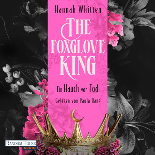 Hannah Whitten: The Foxglove King - Ein Hauch von Tod