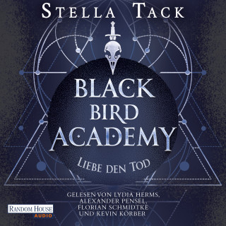 Stella Tack: Black Bird Academy - Liebe den Tod