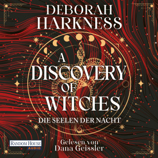 Deborah Harkness: A Discovery of Witches - Die Seelen der Nacht