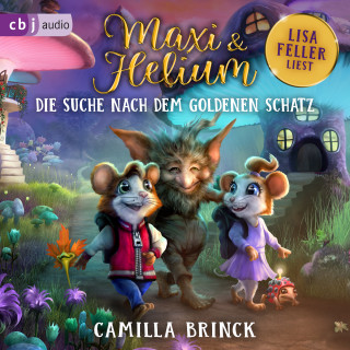 Camilla Brinck: Maxi & Helium – Die Suche nach dem goldenen Schatz