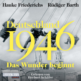 Hauke Friederichs, Rüdiger Barth: Deutschland 1946