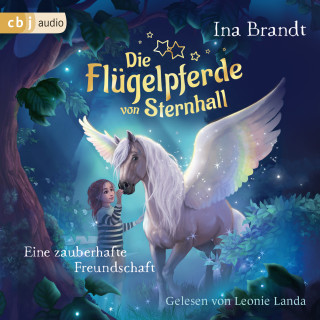 Ina Brandt: Die Flügelpferde von Sternhall (1). Eine zauberhafte Freundschaft