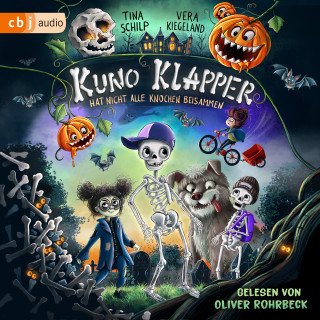 Tina Schilp: KUNO KLAPPER hat nicht alle Knochen beisammen
