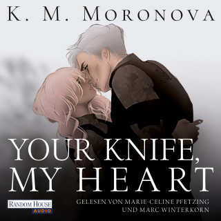 K M Moronova: Your Knife, My Heart