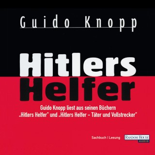 Guido Knopp: Hitlers Helfer