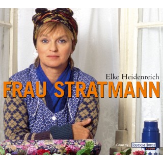 Elke Heidenreich: Frau Stratmann