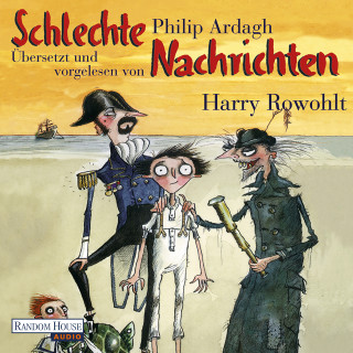 Philip Ardagh: Schlechte Nachrichten