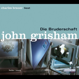 John Grisham: Die Bruderschaft