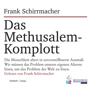 Frank Schirrmacher: Das Methusalem-Komplott