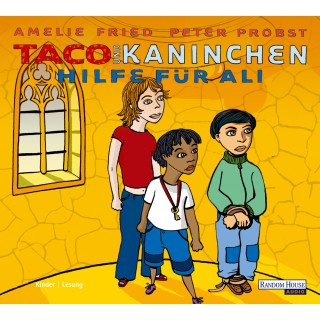 Amelie Fried, Peter Probst: Taco und Kaninchen - Hilfe für Ali