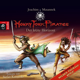 Joachim Masannek: Honky Tonk Pirates - Der letzte Horizont
