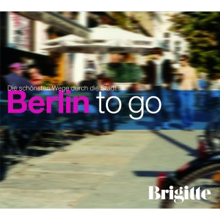 Martin Nusch: BRIGITTE - Berlin to go