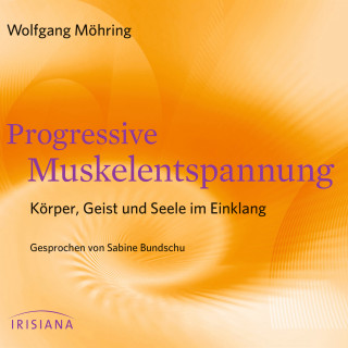 Wolfgang Möhring: Progressive Muskelentspannung