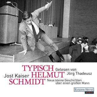 Jost Kaiser: Typisch Helmut Schmidt