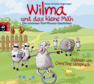 Karen Christine Angermayer: Wilma und das kleine Mäh