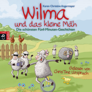 Karen Christine Angermayer: Wilma und das kleine Mäh