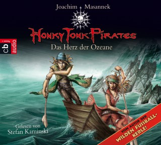 Joachim Masannek: Honky Tonk Pirates - Das Herz der Ozeane