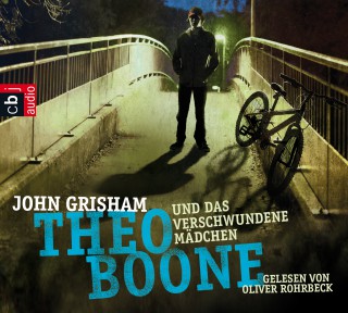 John Grisham: Theo Boone und das verschwundene Mädchen -
