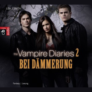 Lisa J. Smith: The Vampire Diaries - Bei Dämmerung