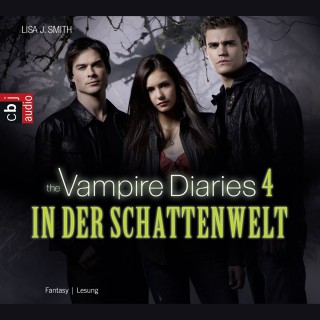 Lisa J. Smith: The Vampire Diaries - In der Schattenwelt