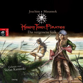 Joachim Masannek: Honky Tonk Pirates - Das vergessene Volk