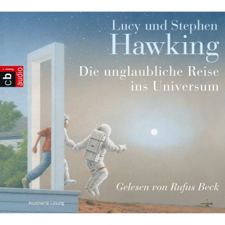 Lucy Hawking, Stephen Hawking: Die unglaubliche Reise ins Universum