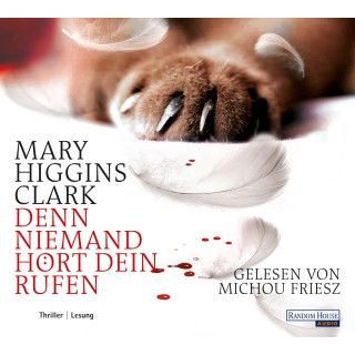 Mary Higgins Clark: Denn niemand hört dein Rufen