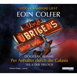 Eoin Colfer: Und übrigens noch was...